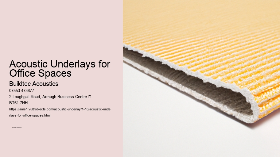 Acoustic Underlays for Office Spaces