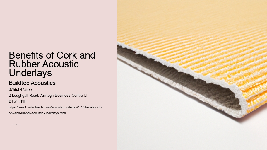 Benefits of Cork and Rubber Acoustic Underlays