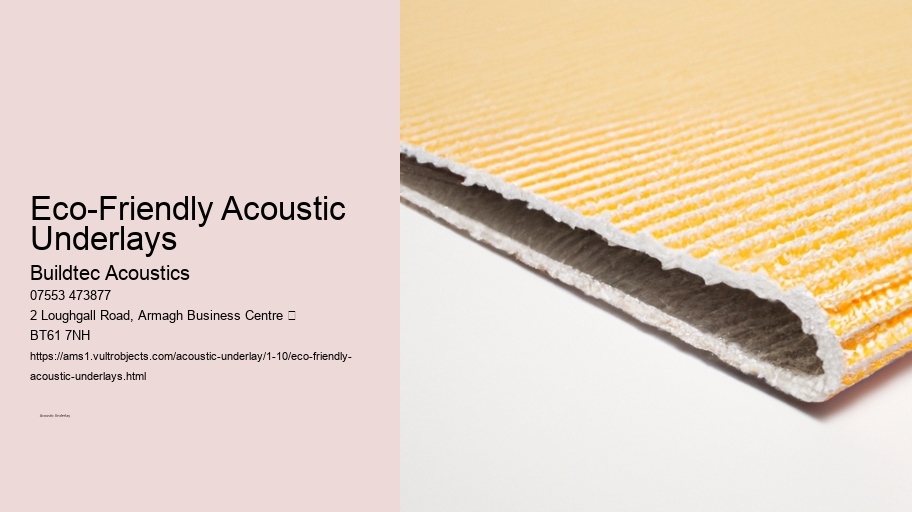 Eco-Friendly Acoustic Underlays