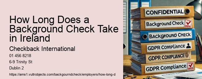 How Long Does a Background Check Take in Ireland