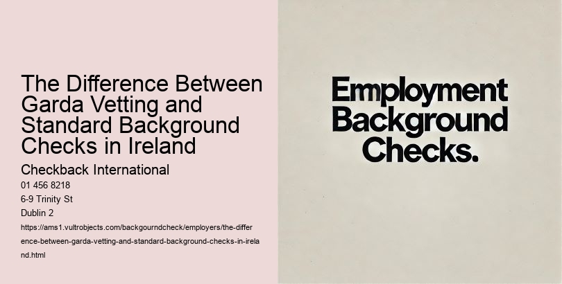 The Difference Between Garda Vetting and Standard Background Checks in Ireland