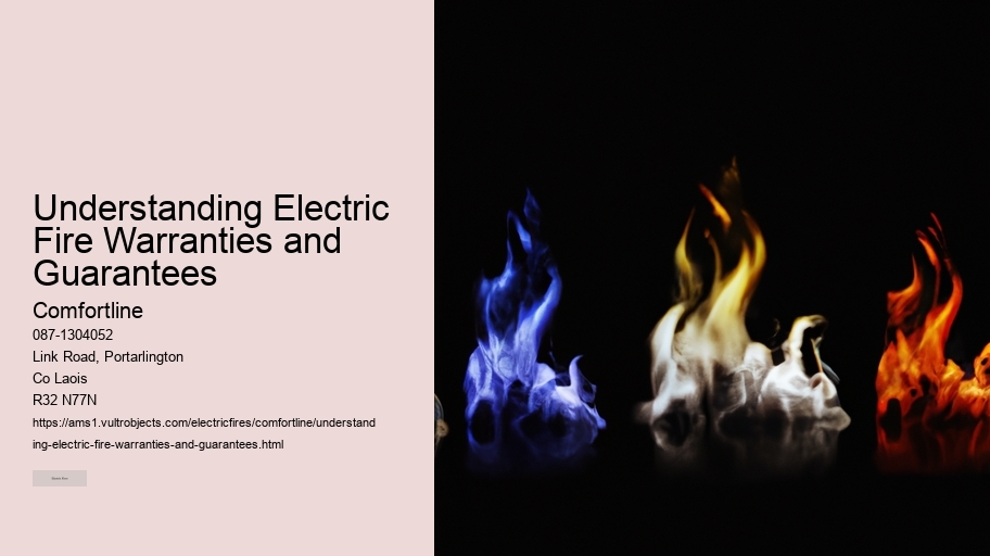 Understanding Electric Fire Warranties and Guarantees