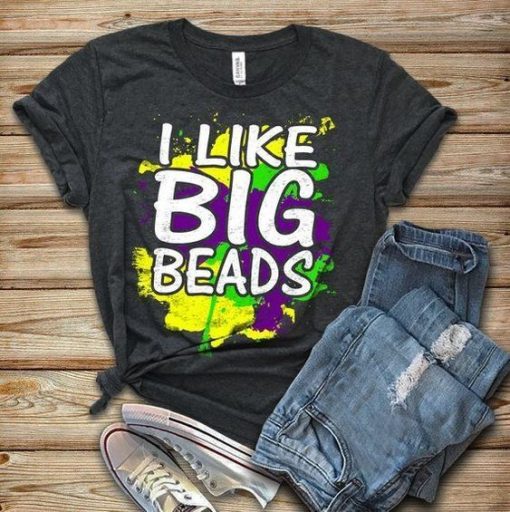 I like Big Beads Shirt Mardi Gras 2023