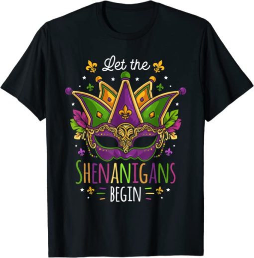 Mardi Gras Costume Let The Shenanigans Begin Mask T-Shirt