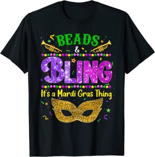 Beads & Bling It’s A Mardi Gras Thing T-Shirt