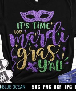 It’s time for Mardi gras y’all svg,…