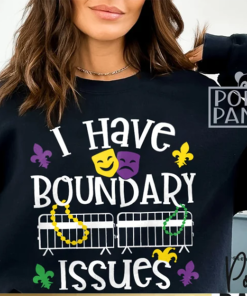 I Have a Boundary Issues T-Shirt Mardi…