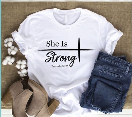 She Is Strong T-Shirt Funny T-Shirt