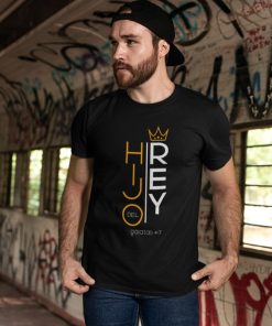 Hijo Rey Del T-Shirt