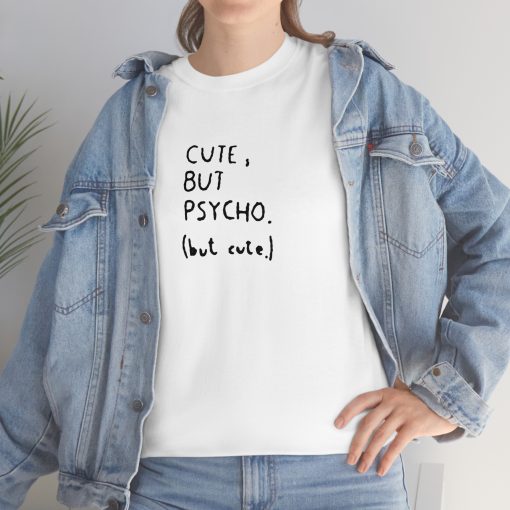 Cute But Psycho T-Shirt