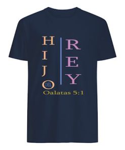 Hijo Rey Del T-Shirt