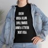 I Don’t Run And If You Ever See Me Running T-Shirt