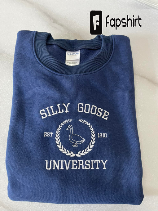 Embroidered Silly Goose University, Embroidered Goose Crewneck Sweatshirt, Silly Goose Shirt, Funny Sweatshirt, Funny Embroidered Shirt