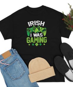 Irish I Was Gaming Funny St Patricks…