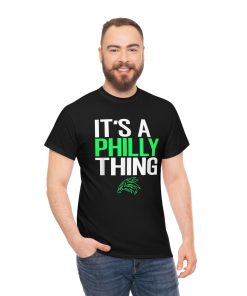 IT’S A PHILLY THING – It’s A…