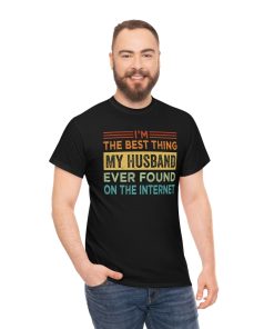 I’m The Best Thing My Husband Ever…