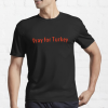 Pray For Turkey T-shirt How Can I Pray For You Today T-Shirt