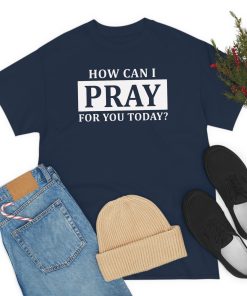 Pray For Turkey T-shirt How Can I…