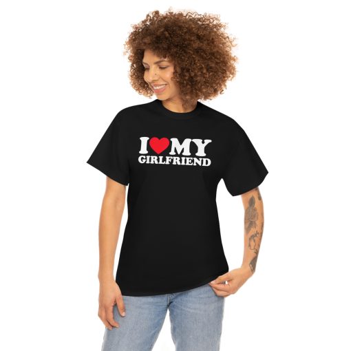 I Love My Girlfriend Shirt I Heart My Girlfriend Shirt GF T-Shirt