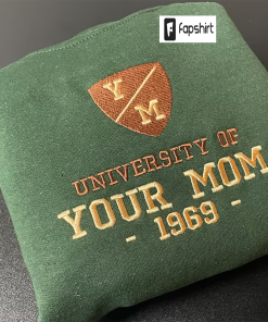 University of Your Mom Embroidered Sweatshirt- Unisex…