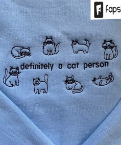 Definitely a cat person Embroidered Sweatshirt, Cat…