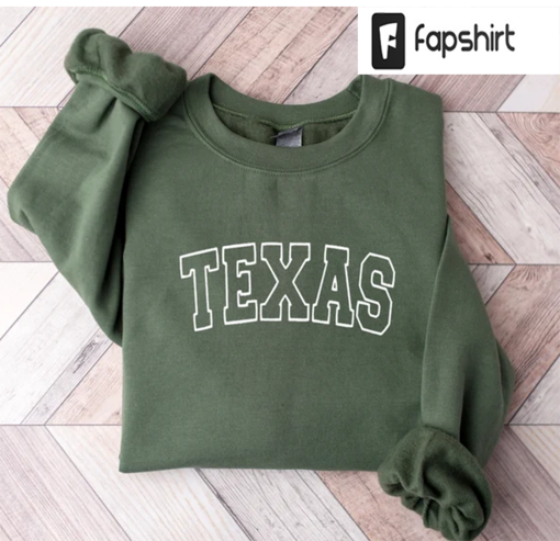 Embroidered Texas Sweatshirt, State of Texas, The Lone Star State, Vacation Shirt, Austin Shirt, Houston Sweatshirt, Gift For Men or Women