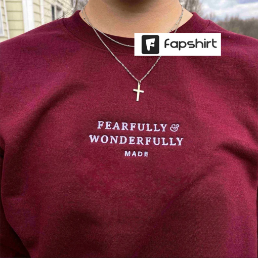 Fearfully and Wonderfully Made Christian sweatshirt embroidery, christian crewneck