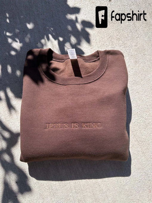 Jesus is King sweatshirt, Christian Based Clothing, Faith Based Apparel, Embroidered Crewneck Sweatshirt, God Sweatshirt, Jesus Embroidery