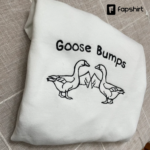 Embroidered Goose Bumps Sweatshirt – Y2K Style – Funny Embroidered Crewneck- You Give Me Goose Bumps