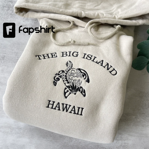 Embroidered The Big Island Hawaii Sweatshirt, Hawaii Hoodie, The Big Island Crewneck Sweatshirt, Graphic Sweatshirt, Trendy Sweatshirt