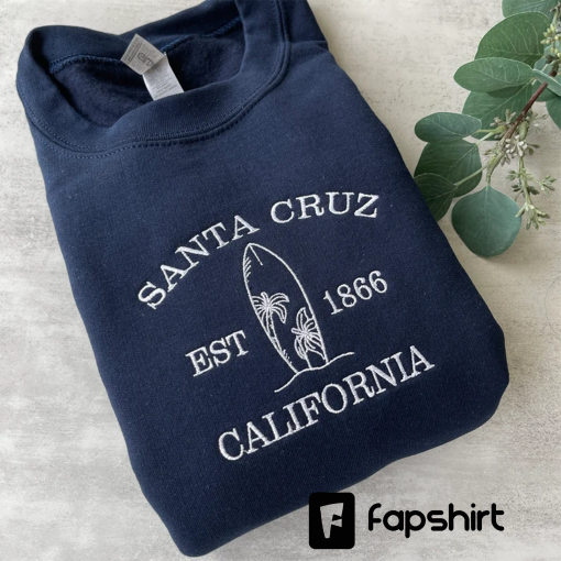 Embroidered Santa Cruz Sweatshirt, California Sweatshirt, Embroidered Crewneck Sweatshirt, Trendy Sweatshirt