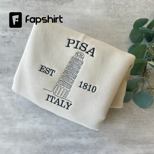 Embroidered Pisa Italy Sweatshirt, Italy Sweatshirt, Gift for Her, Christmas Gift, Crewneck Sweatshirt, Tower of Pisa, Travel Gift