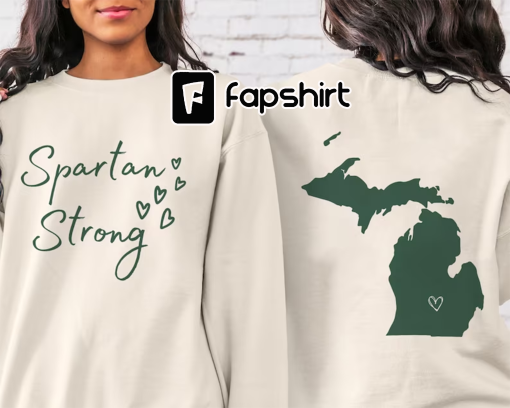 Spartan Strong Shirt, We Are All Spartans Donate For Spartan Strong Fund, Msu Stay Safe Shirt, El Strong, Msu Sweatshirt, Michigan Spartans