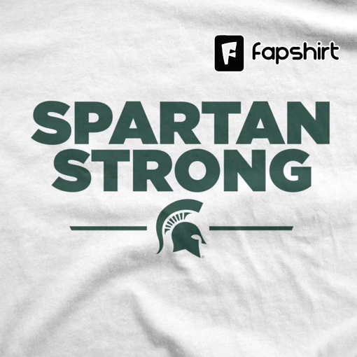 Spartan Strong MSU Shirt, We Are All Spartans Donate for Spartan Strong Fund, Stay Safe Sweatshirt, We Stand With State, Michigan Spartans