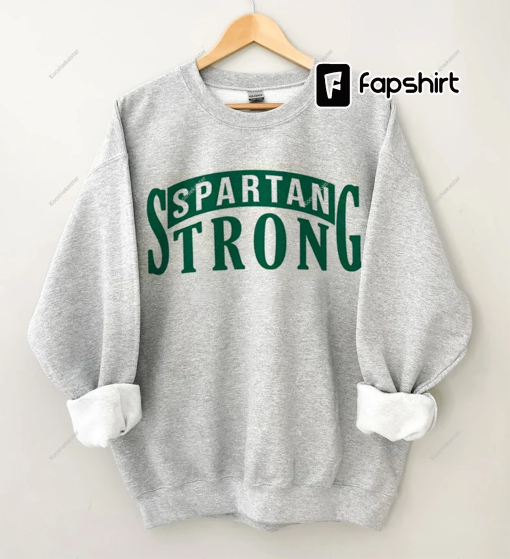 Spartan Strong MCU Sweatshirt, Michigan State College Shirt, Michigan Strong Sweatshirt, Support the Spartans, End Gun Violence Shirt