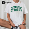 MSU Spartan Strong Tee Shirt, Spartan Strong Msu Shirt, Spartan Strong Msu Sweatshirt Hoodie, Trending T-Shirt