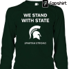 Spartan Strong Msu Shirt, Spartan Strong Msu Sweatshirt Hoodie, Trending T-Shirt, Spartan Strong, Spartan Strong Michigan State University