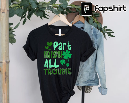 Kids St Patricks Day Boys Girls Kids Part Irish All Trouble T-Shirt