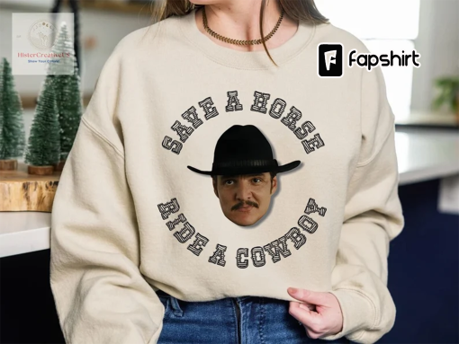 Pedro Pascal Save A Horse Ride A Cowboy Shirt, Pedro Pascal Shirt