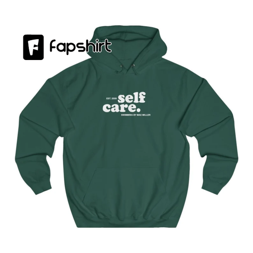 Self Care Hoodie, Mac Self Care merch