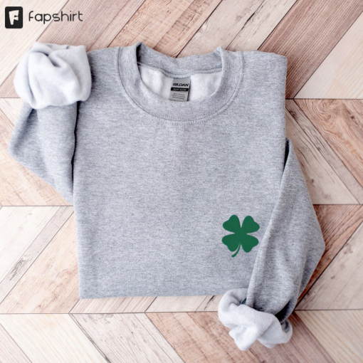 Four Leaf Clover Embroidered Sweatshirt, Saint Patricks Day Shirt, Four Leaf Clover Crewneck, Embroidered St Pattys Day Crew, Lucky Clover