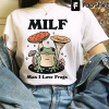 MILF Shirt, Man I Love Frogs Shirt,Frog and Mushroom Shirt,Goblincore Shirt,Cottagecore Shirt,Frogcore Shirt