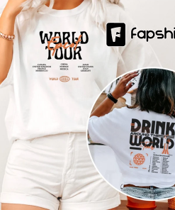 Drink Around The World Tour Shirt, Drink…