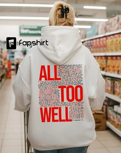 All Too Well Shirt, Taylor Vintage Sweatshirt, Taylor’s Version T-Shirt, Taylor Merch, Taylor Swiftie Shirt, Swiftie Merch