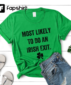 Irish Exit St Patricks Day Shirt, Most…