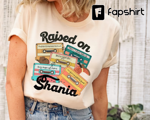 Raised on Shania T-Shirt, Country Music Shirt, 90’s Country Shirt