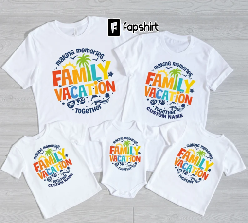 Family Vacation 2023 T-shirt, Making Memories together family tshirt, Family matching shirt, Family Beach trip shirt, Family Vacation shirts