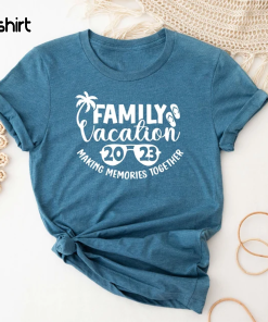 Family Vacation 2023 Making Memories Together Shirt,…