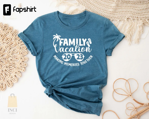 Family Vacation 2023 Making Memories Together Shirt, Family Vacation Shirts, Family Matching Tees, Summer Vacation T-shirts, Funny Travel