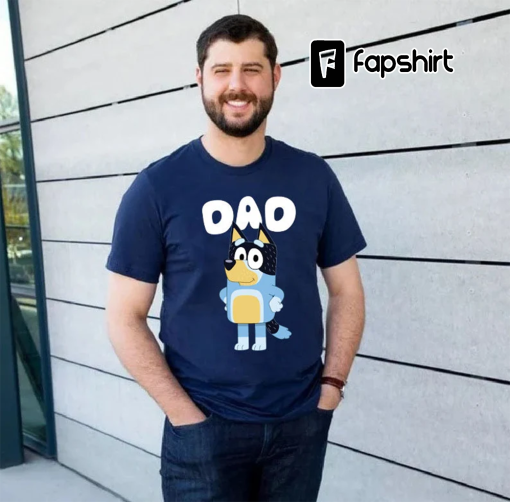 Bluey Dad Shirt, Bluey Family, Bluey Bingo Birthday Shirt, Father’s Day Gift, Gift For Wife Husband